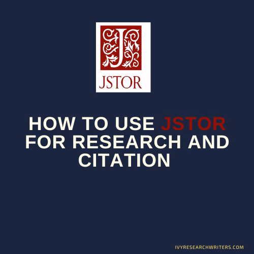 How to Use JSTOR for Research and Citation