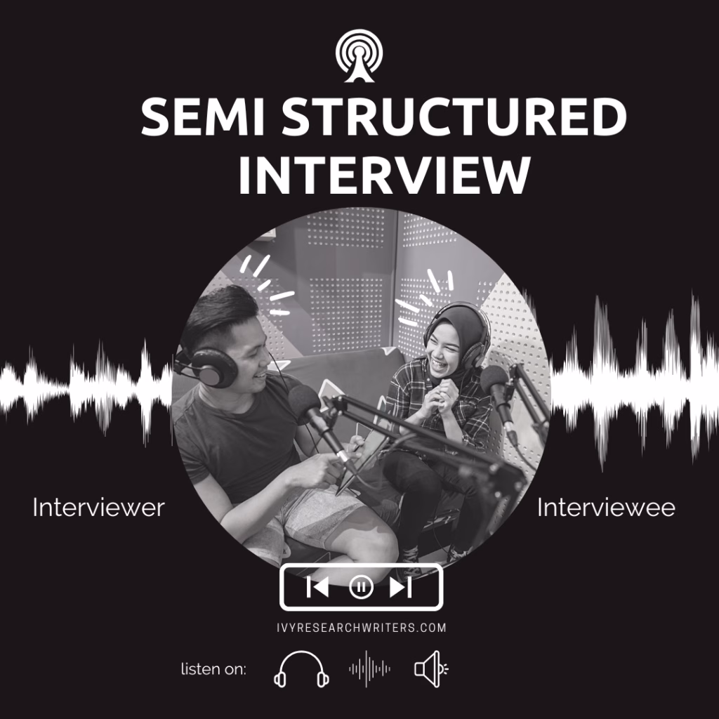 Semi Structured Interview